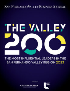 the valley 200 most influential leaders in the san fernando valley 2023